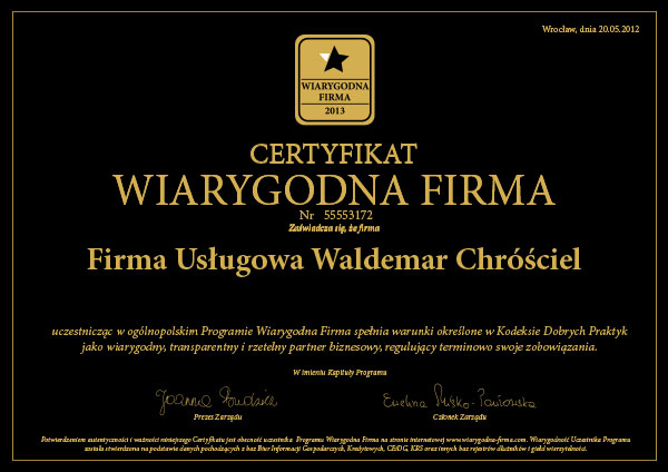 CHRÓŚCIEL WALDEMAR ma certyfikat wystawiony przez Certyfikat Wiarygodna Firma