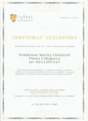 CHRÓŚCIEL WALDEMAR ma certyfikat wystawiony przez Certyfikat Uczciwości - Poznań