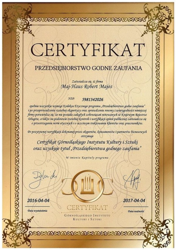 MAJ-HAUS ma certyfikat wystawiony przez Przedsiębiorstwo Godne Zaufania - Górnośląski Instytut Kultury i Sztuki