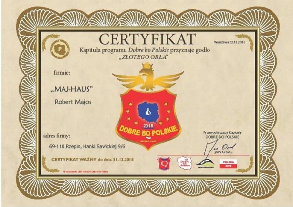 MAJ-HAUS ma certyfikat wystawiony przez Kopuła Programu Dobre bo Polskie - godło ZŁOTEGO ORŁA